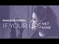 Download Lagu Sara Elise Forsell - If your lips met mine - promo