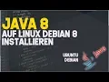 JAVA 8 INSTALLIEREN Linux DEBIAN 8 UBUNTU