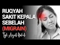 Download Lagu Ruqyah Penyembuh Sakit Kepala Sebelah (Migrain)