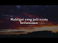 Salam Sejahtera, Rindiani, Dua Jiwa Satu Hati (Lirik) - Samudera