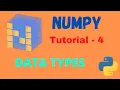 Numpy Tutorial - 4 NumPy DataTypes