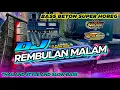 Download Lagu DJ REMBULAN MALAM THAILAND SYLE AND SLOW BASS by GAPRET RMX | JINGEL SPN ft RNW AUDIO