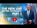 The New And Better Covenant - LTBS 2026