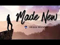 Lagu Made New (2 Corinthians 5:17) - H Kaas Worship