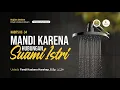Lagu [LIVE] Haidts 34: Mandi Karena Hubungan Suami Istri -  Ustadz Fandi Kasbara Harahap, S.Sy. حفظه الله