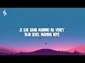 Amit Trivedi, Shahid Mallya - Nirbhau Nirvair (Lyrics) from Qala