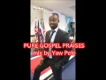 Download Lagu PURE GOSPEL PRAISES mix by Yaw Pele