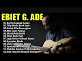 Download Lagu Ebiet G Ade Best Song 2025 | 10 Lagu Top Pilihan Ebiet G Ade | Berita Kepada Kawan | Elegi Esok Pagi