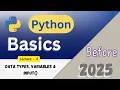 lecture - 2 Variables Data Types And input function Python Basics Before 2025