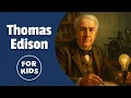 History of Thomas Edison for Kids Bedtime History