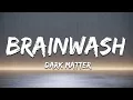 Download Lagu Dark Matter - Brainwash (Lyrics)