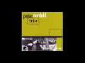 Nice, Nice - Peter Nordahl Trio
