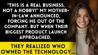 Mother-in-Law Kicked Me Out Of The Family Business. She Forgot Who Had The Patents