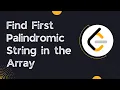 Find First Palindromic String in the Array - Leetcode 2108 Python