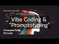 Vibe Coding Promtotyping Christopher Pollin Digital Humanities Craft - Part 2