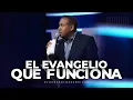 The Gospel That Works - Pastor Juan Carlos Harrigan