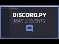 Discord py Making a Discord bot Part 2 Events