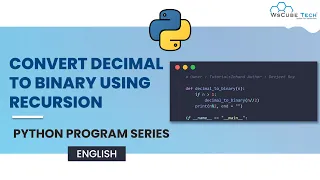 How to Convert Decimal to Binary Using Recursion Using Python Codes Python Programs