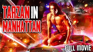 Tarzan In Manhattan 1989 Hero Adventure Joe Lara Action Adventure Full Movie 