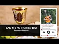 Download Lagu Bad Me ko Trai babha (Lynti Bneng #241, 159A) - Donbok Kharkongor / Rhythm of Life