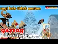 Download Lagu Wayang kulit gayeng dalang Ki Seno Nugroho 