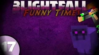 blightfall episode 17 funny times