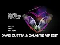Galantis \u0026 David Guetta \u0026 Little Mix - Heartbreak Anthem (David Guetta \u0026 Galantis VIP Edit)