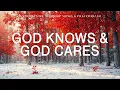 God Knows \u0026 God Cares: Instrumental Soaking Worship | Prayer \u0026 Meditation Music with Scriptures