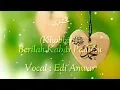 Download Lagu Lirik Khobbiri // Vocal Edi Anwar