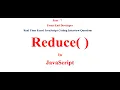 Reduce method in JavaScript JavaScript Interview Questions and Answers Reduce