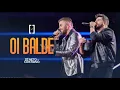 Zé Neto e Cristiano  - Oi Balde (DVD Escolhas)