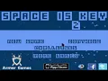 Space Is Key 2 Full Walkthrough