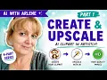 How to Create High-Quality AI Clipart in Artistly The RIGHT Way to Upscale Images Part 1