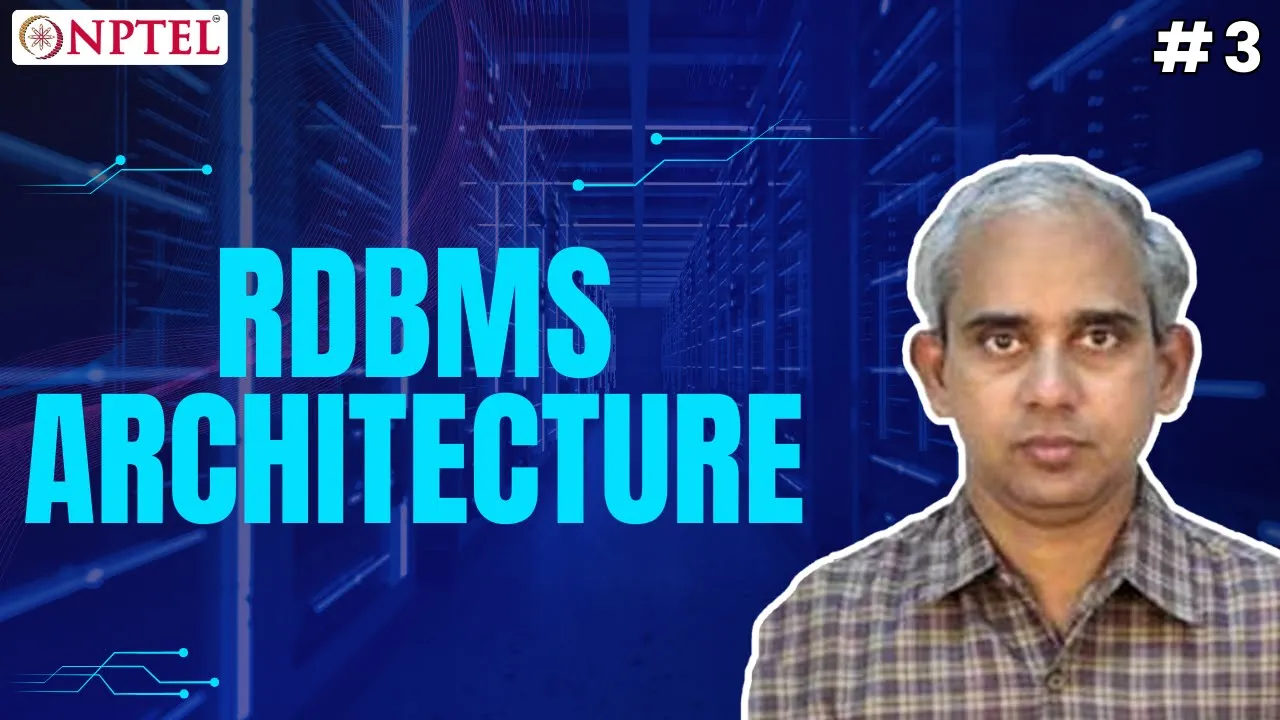 #3 RDBMS Architecture | Introduction to Database Systems
