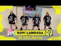 Download Lagu KOPI LAMBADA | DJ KRZ Remix | Zumba Dance Fitness | TEAM LUKRINGZ