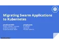 Kubernetes Webinar Series - Migrating Docker Swarm Applications to Kubernetes