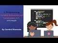 C Programming Variable declaration and initialization in C Part - 4 Sumbul Khanzada
