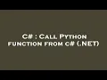 C Call Python function from c NET