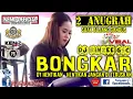DJ HELO KITTY GASSPOLL || BONGKAR SUAK BUJANG || 2 ANUGRAH INI BOSS