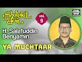 Download Lagu H. Salafuddin Benyamin - Sholawat \u0026 Doa vol 9 (Ya Muchtaar) | (Official Audio)