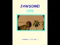 Lagu JAWSOME! AIM Song One