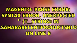 Parse error syntax error unexpected T - STRING in