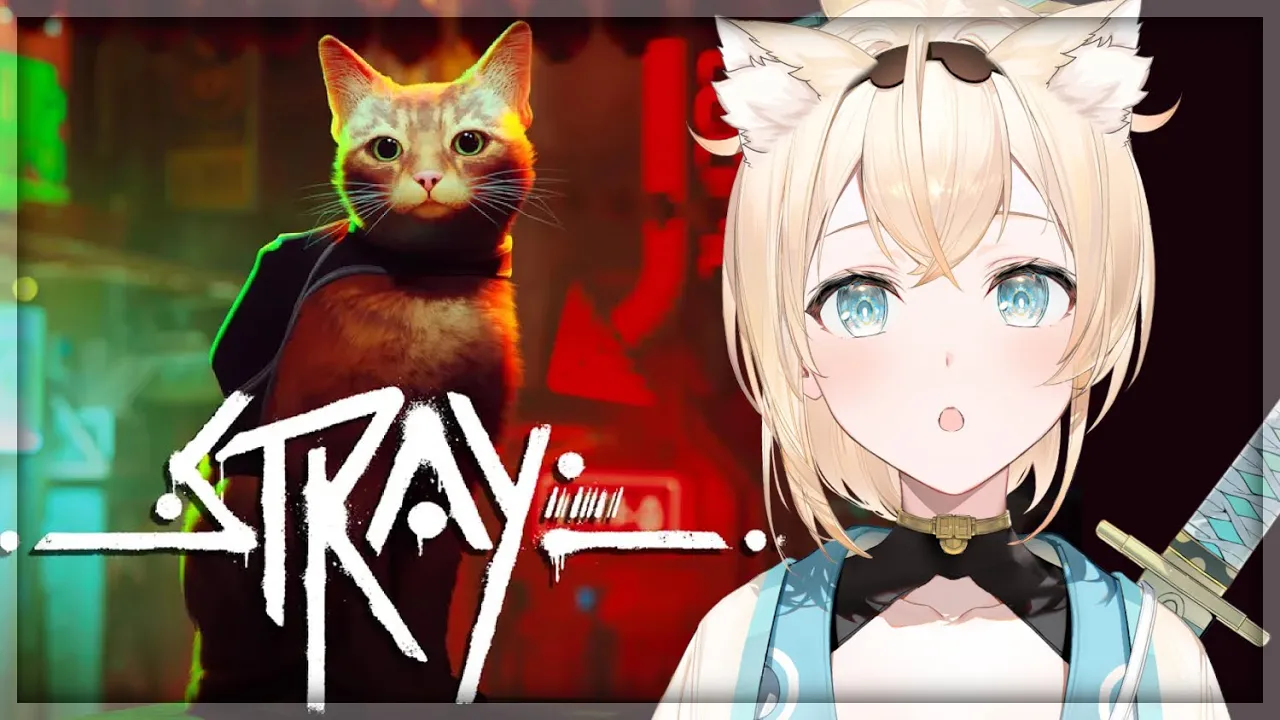 #1【stray】猫になれると聞いて！！?今日は吸われる側になります。【風真いろは/ホロライブ6期生】