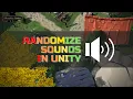 How to Randomize SOUNDS in Unity