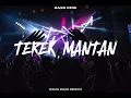 Download Lagu MASI LANJUT GAYS❗❗- TEREK MANTAN ( BASSS KENE MIX ) RAMA DAUD REMIX.