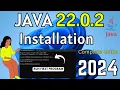How to Install Java JDK 22 0 2 on Windows 11 2024 Complete Guide Latest Java Installation