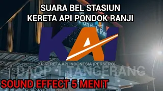 suara bel stasiun kereta api pondok ranji sound effect 5 menit railfans keretaapi fyp viral