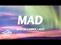 Download Lagu Martin Garrix, Lauv - MAD (Lyrics)
