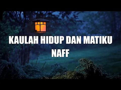 Download MP3 Naff - Kaulah Hidup dan Matiku || Lagu Lirik