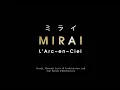 Download Lagu L'Arc~en~Ciel 'MIRAI' Romaji Lyric (INDO SUB) | OP. BLUE PROTOCOL